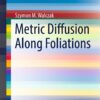 Metric Diffusion Along Foliations eBook