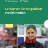 Lernkarten Rettungsdienst - Notfallmedizin eBook