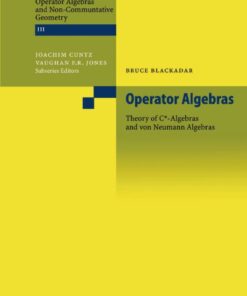 Operator Algebras: Theory of C*-Algebras and von Neumann Algebras eBook