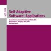 Self-Adaptive Software: Second International Workshop, IWSAS 2001, Balatonfüred, Hungary, May 17-19, 2001, Revised Papers eBook