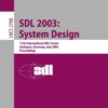 SDL 2003: System Design: 11th International SDL Forum, Stuttgart, Germany, July 1-4, 2003, Proceedings eBook