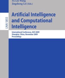 Artificial Intelligence and Computational Intelligence: International Conference, AICI 2009, Shanghai, China, November 7-8, 2009, Proceedings eBook