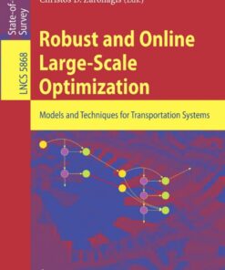 Robust and Online Large-Scale Optimization: Models and Techniques for Transportation Systems eBook