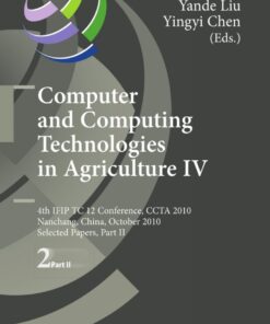 Computer and Computing Technologies in Agriculture IV: 4th IFIP TC 12 Conference, CCTA 2010, Nanchang, China, October 22-25, 2010, Part II, Selected Papers eBook