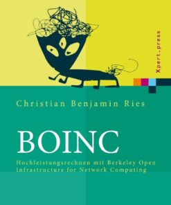 BOINC: Hochleistungsrechnen mit Berkeley Open Infrastructure for Network Computing eBook