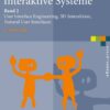Interaktive Systeme: Band 2: User Interface Engineering, 3D-Interaktion, Natural User Interfaces eBook