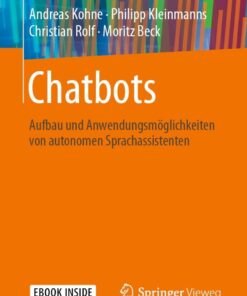 Chatbots: Aufbau und Anwendungsmöglichkeiten von autonomen Sprachassistenten eBook