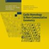 Cyclic Homology in Non-Commutative Geometry eBook