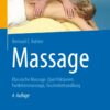 Massage: Klassische Massage, Querfriktionen, Funktionsmassage, Faszienbehandlung eBook