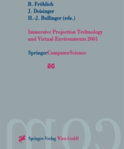 Immersive Projection Technology and Virtual Environments 2001: Proceedings of the Eurographics Workshop in Stuttgart, Germany, May 16–18, 2001 eBook