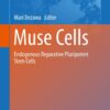 Muse Cells: Endogenous Reparative Pluripotent Stem Cells eBook