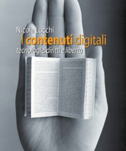 I contenuti digitali: tecnologie, diritti e libertà eBook