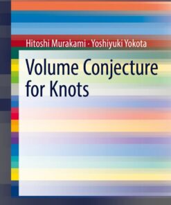 Volume Conjecture for Knots eBook