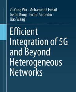 Efficient Integration of 5G and Beyond Heterogeneous Networks eBook
