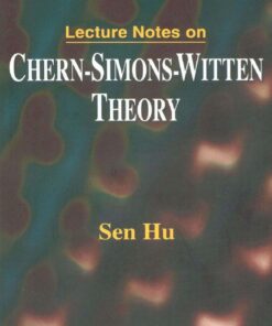 Lecture Notes On Chern-simons-witten Theory eBook