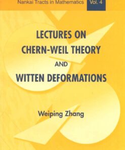 Lectures On Chern-weil Theory And Witten Deformations eBook