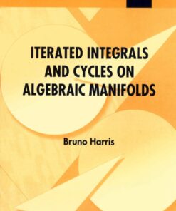 Iterated Integrals And Cycles On Algebraic Manifolds eBook