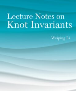 Lecture Notes On Knot Invariants eBook