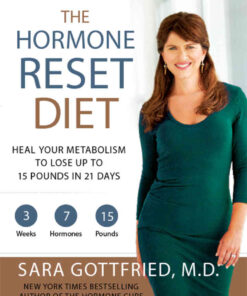The Hormone Reset Diet: Heal Your Metabolism to Lose Up to 15 Pounds in 21 Days eBook