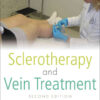 Sclerotherapy and Vein Treatment, Second Edition SET eBook