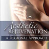 Aesthetic Rejuvenation: A Regional Approach eBook