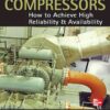 Compressors: How to Achieve High Reliability & Availability eBook