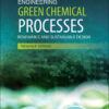 Engineering Green Chemical Processes: Renewable and Sustainable Design eBook