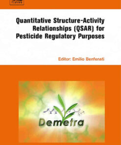 Quantitative Structure-Activity Relationships (QSAR) for Pesticide Regulatory Purposes eBook