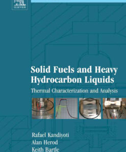 Solid Fuels and Heavy Hydrocarbon Liquids: Thermal Characterization and Analysis eBook