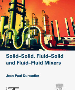 Solid-Solid, Fluid-Solid, Fluid-Fluid Mixers eBook