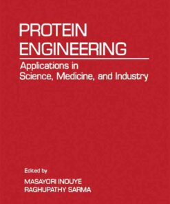 Protein Engineering: Applications In Science, Medicine , And Industry eBook