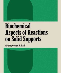 Biochemical Aspects of Reactions on Solid Supports eBook