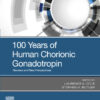 100 Years of Human Chorionic Gonadotropin: Reviews and New Perspectives eBook
