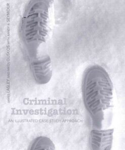Criminal Investigation: An Illustrated Case Study Approach, 1st Edition eBook