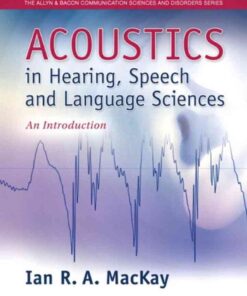 Acoustics in Hearing, Speech and Language Sciences: An Introduction, 1st Edition eBook