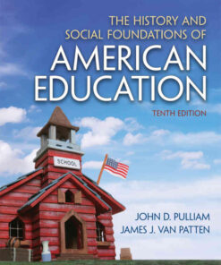 The History and Social Foundations of American Education, 10th Edition eBook