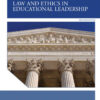 Law and Ethics in Educational Leadership, 2nd Edition eBook