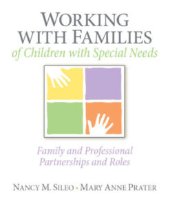 Working with Families of Children with Special Needs: Family and Professional Partnerships and Roles, 1st Edition eBook