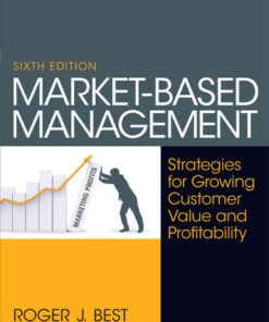 Market-Based Management: Strategies for Growing Customer Value and Profitability, 6th Edition eBook