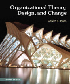 Organizational Theory, Design, and Change: Texts and Cases, 7th Edition eBook