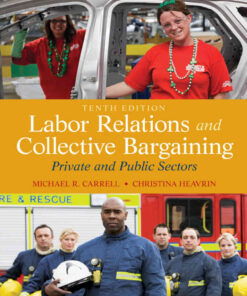 Labor Relations and Collective Bargaining: Private and Public Sectors, 10th Edition eBook