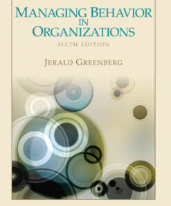 Managing Behavior in Organizations, 6th Edition eBook