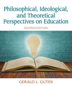 Philosophical, Ideological, and Theoretical Perspectives on Education, 2nd Edition eBook