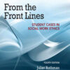 From the Front Lines: Student Cases in Social Work Ethics, 4th Edition eBook
