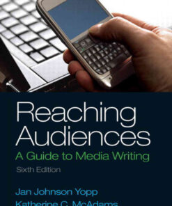 Reaching Audiences: A Guide to Media Writing, 6th Edition eBook