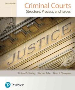 Criminal Courts: Structure, Process, and Issues, 4th Edition eBook