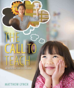 The Call to Teach: An Introduction to Teaching, 1st Edition eBook