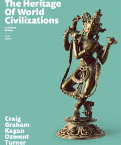 The Heritage of World Civilizations , Combined Volume, 10th Edition eBook