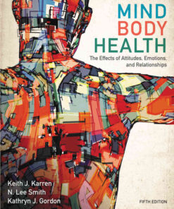 Mind/Body Health: The Effects of Attitudes, Emotions, and Relationships, 5th Edition eBook