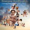 Adolescence and Emerging Adulthood: A Cultural Approach, 6th Edition eBook